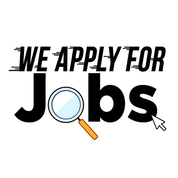 We Apply For Jobs