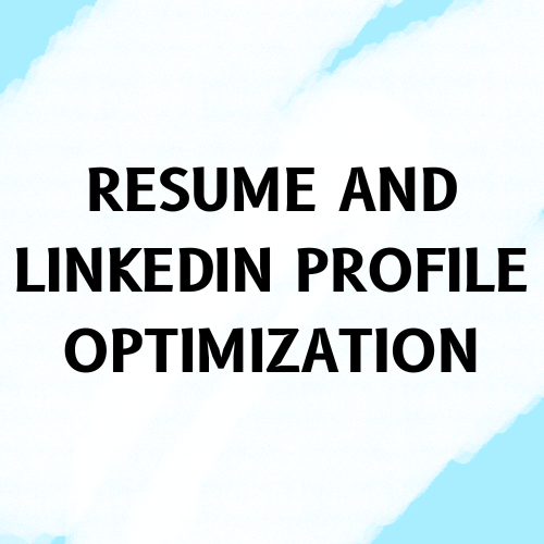 Resume and LinkedIn Profile Optimization